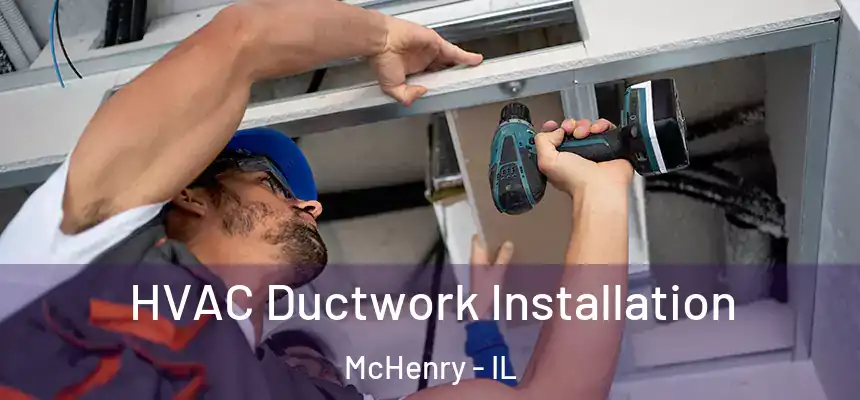  HVAC Ductwork Installation McHenry - IL