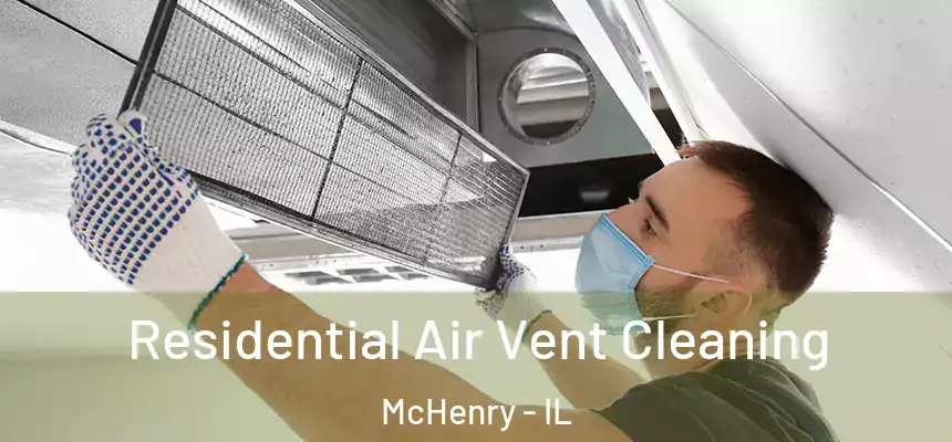  Residential Air Vent Cleaning McHenry - IL
